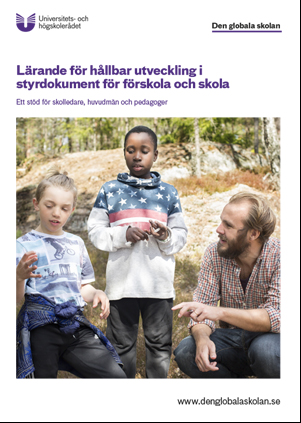 Ladda ner "Lärande för hållbar utveckling i styrdokument för förskola och skola" (pdf)